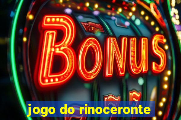 jogo do rinoceronte